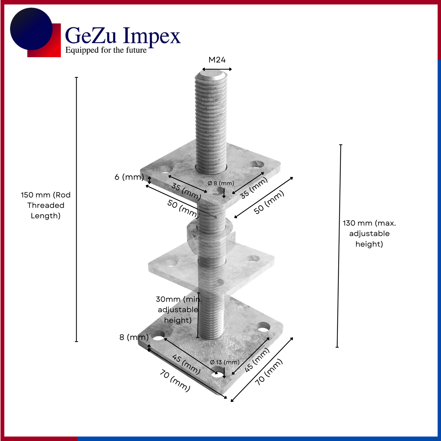 M24,Height upto 150 mm & Bigger Base Plate / Hot Dip Galvanised