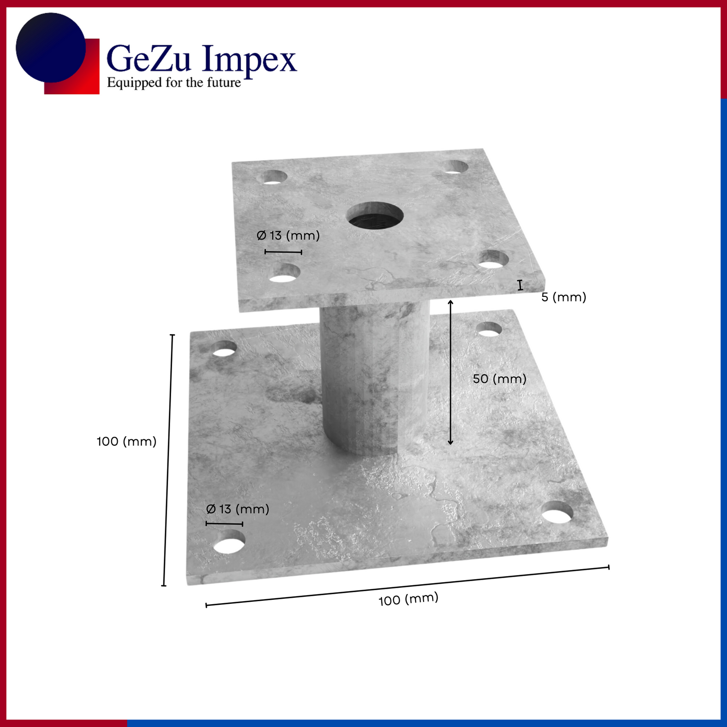 100 x 100 mm, Height Upto 50 mm / Hot Dip Galvanised