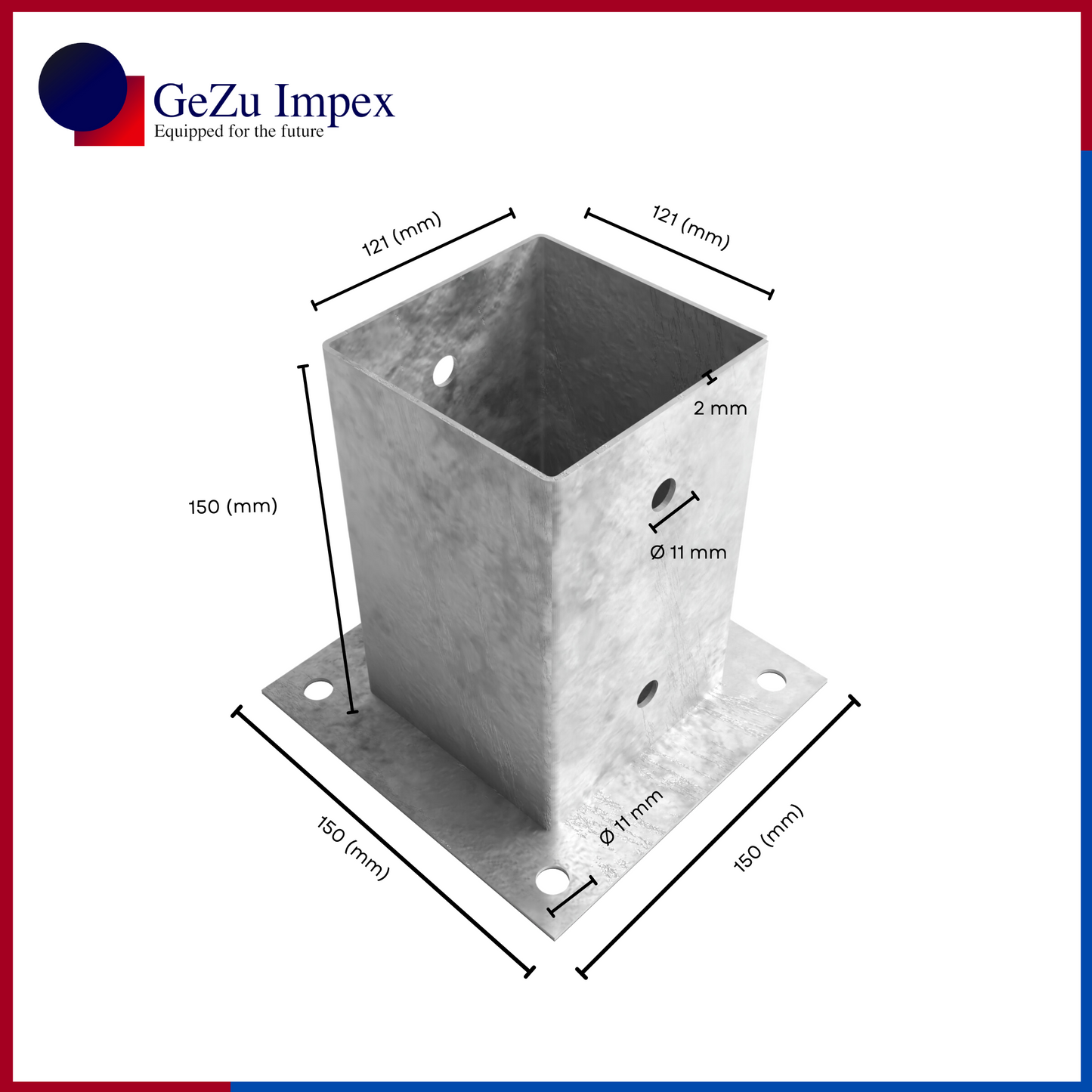 121 x 150 mm / Hot Dip Galvanized