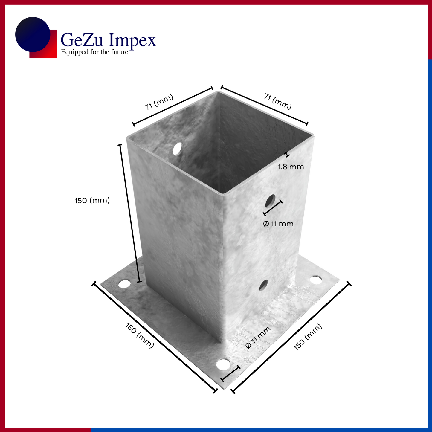 71 x 150 mm / Hot Dip Galvanized