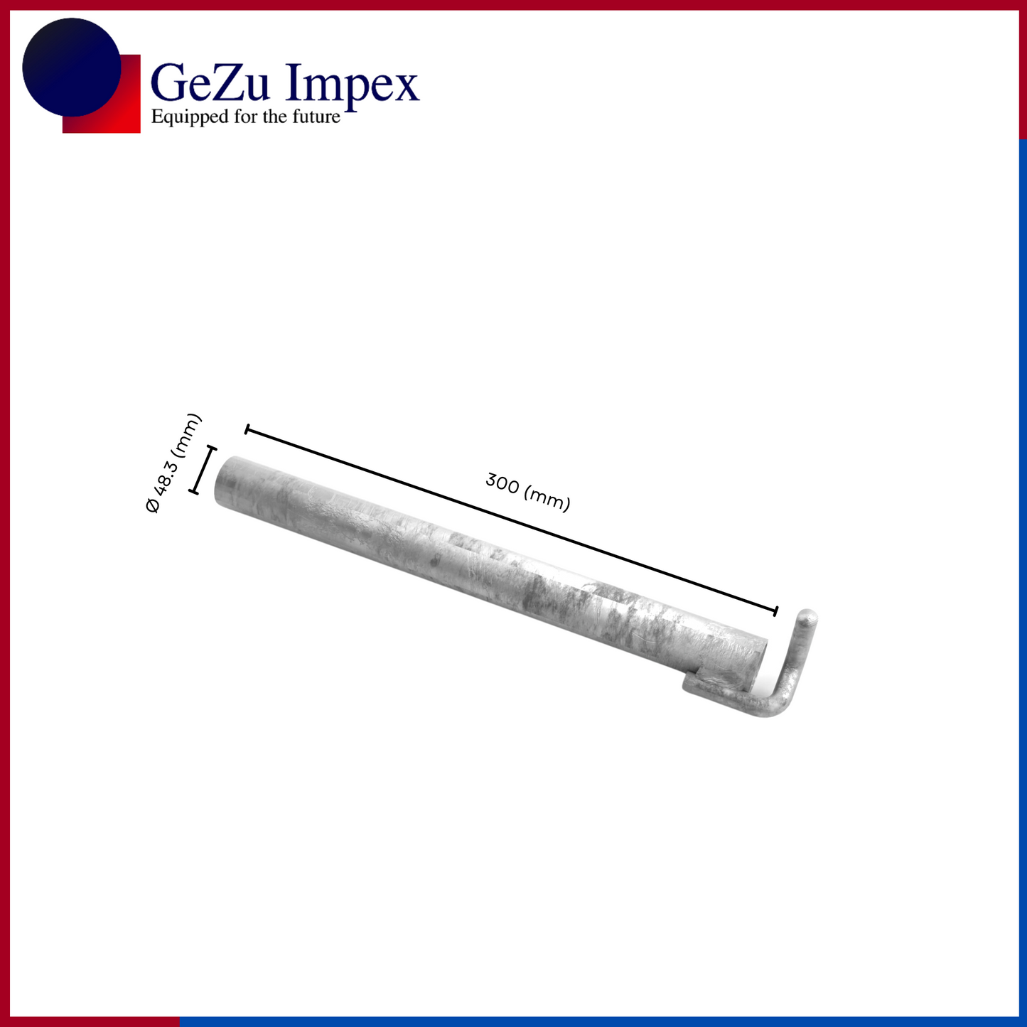 300 mm / Hot Dip Galvanised