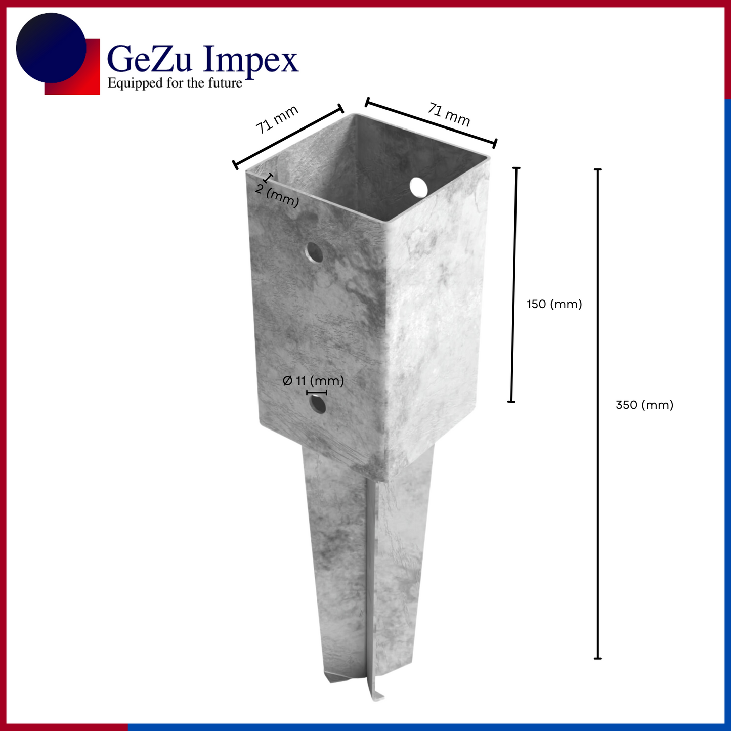 71 x 71 x 350 mm / Hot Dip Galvanized